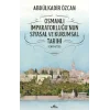Osmanlı İmparatorluğunun Siyasal ve Kurumsal Tarihi (1300-1792)