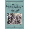 Osmanlı İMparatorluğunun Son Döneminde Lazlar1877-1923