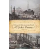 Osmanlı Medeniyetinin İzinde 40 Şehir Portresi