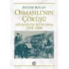 Osmanlının Çöküşü Ortadoğuda Büyük Savaş 1914-1920