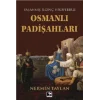 Osmanlı Padişahları