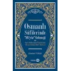 Osmanlı Sufilerinde Miyar Geleneği ve Şeyh Muhammed Nazminin Miyar-ı Tarikat-ı İlahi Adlı Eseri