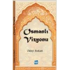 Osmanlı Vizyonu