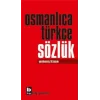 Osmanlıca Türkçe Sözlük