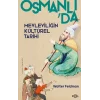 Osmanlıda Mevleviliğin Kültürel Tarihi