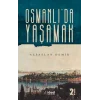 OSMANLIDA YAŞAMAK