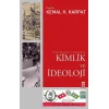 Osmanlı’dan Günümüze Kimlik ve İdeoloji