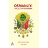 Osmanlıyı Yücelten Nedenler