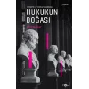 Otorite ile Yorum Arasında - Hukukun Doğası