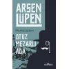Otuz Mezarlı Ada - Arsen Lüpen
