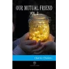Our Mutual Friend Vol 2