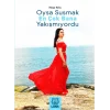 Oysa Susmak En Çok Bana Yakışmıyordu