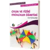 Oyun ve Fiziki Etkinlikler Öğretimi