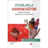 Oyunlarla Kavram Eğitimi Etkinlik Örnekleri