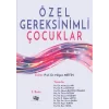 Özel Gereksinimli Çocuklar