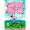 Özenle Yemek Ne Güzel