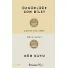 Özgürlüğe Son Bilet – Kör Kuyu