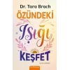Özündeki Işığı Keşfet