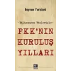 P KKnın Kuruluş Yılları