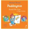 Paddington - Renkli Bir Gün ve Diğer Öyküler