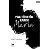 Pak Türkün Karısı Maria
