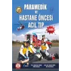 Paramedik ve Hastane Öncesi Acil Tıp