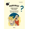 Paramızı Neden ve Niçin Kullanırız? (Ciltli)