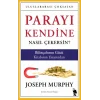 Parayı Kendine Nasıl Çekersin?