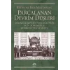 Parçalanan Devrim Düşleri: Osmanlı İmparatorluğunun Son Döneminde Hürriyetten Şiddete