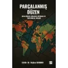 Parçalanmış Düzen Orta Güçler, Bölgesel Düzenler ve Yeni Küresel Mimari