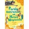 Parlak Kahraman ve Hırsız Maymunlar
