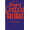Parti, Cemaat, Tarikat