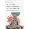 Patanjali-Ne Olduğunu Anlamak İstiyorsan Ne Olmadığına Bak