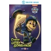 Paw Patrol Chase Uzay Görevinde