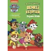 Paw Patrol Macera Kaşifleri Renkli Keşifler Boyama Kitabı