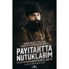 Payitahtta Nutuklarım – Cemal Paşayı Yüceltme Amacıyla Yazılmış Bir Risale