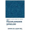 Pazarlama Şifreleri (Girişimciler ve Girişimci Adayları için 5 Adımda)