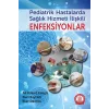 Pediatrik Hastalarda Sağlık Hizmeti İlişkili Enfeksiyonlar