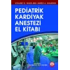 Pediatrik Kardiyak Anestezi El Kitabı