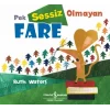 Pek Sessiz Olmayan Fare