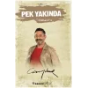 Pek Yakında
