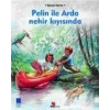 Pelin ile Arda Nehir Kıyısında