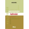 Penceremden Kelimeler
