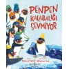 Penpen Kalabalığı Sevmiyor