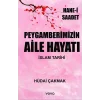 Peygamberimizin Aile Hayatı - İslam Tarihi - Hane-i Saadet