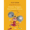 Pirenin Yorganı, Karıncanın Rüyası - Kitap Kurtları İçin 4