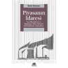 Piyasanın İdaresi: Neoliberalizm ve Bağımsız Düzenleyici Kurumların Anatomisi