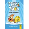 Pizza ve Tako Bir Numara Kim?