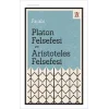 Platon Felsefesi ve Aristoteles Felsefesi