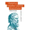 Platonun Felsefesi Üzerine Araştırmalar